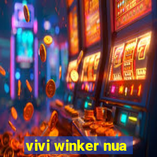 vivi winker nua